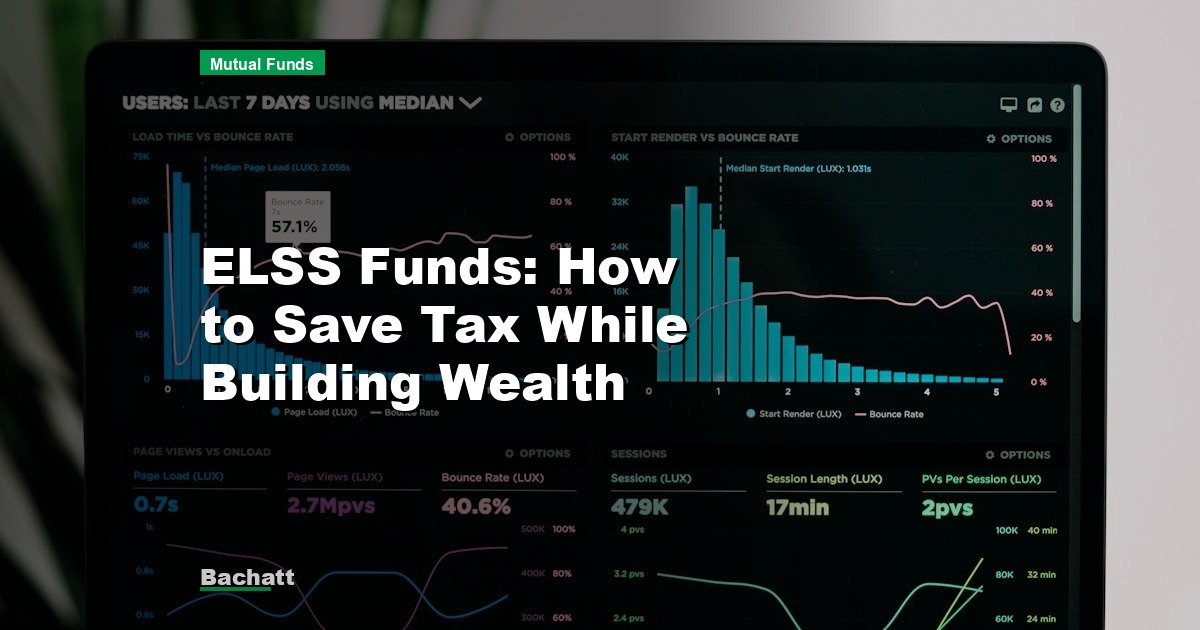 ELSS Funds: How to Save Tax While Building Wealth