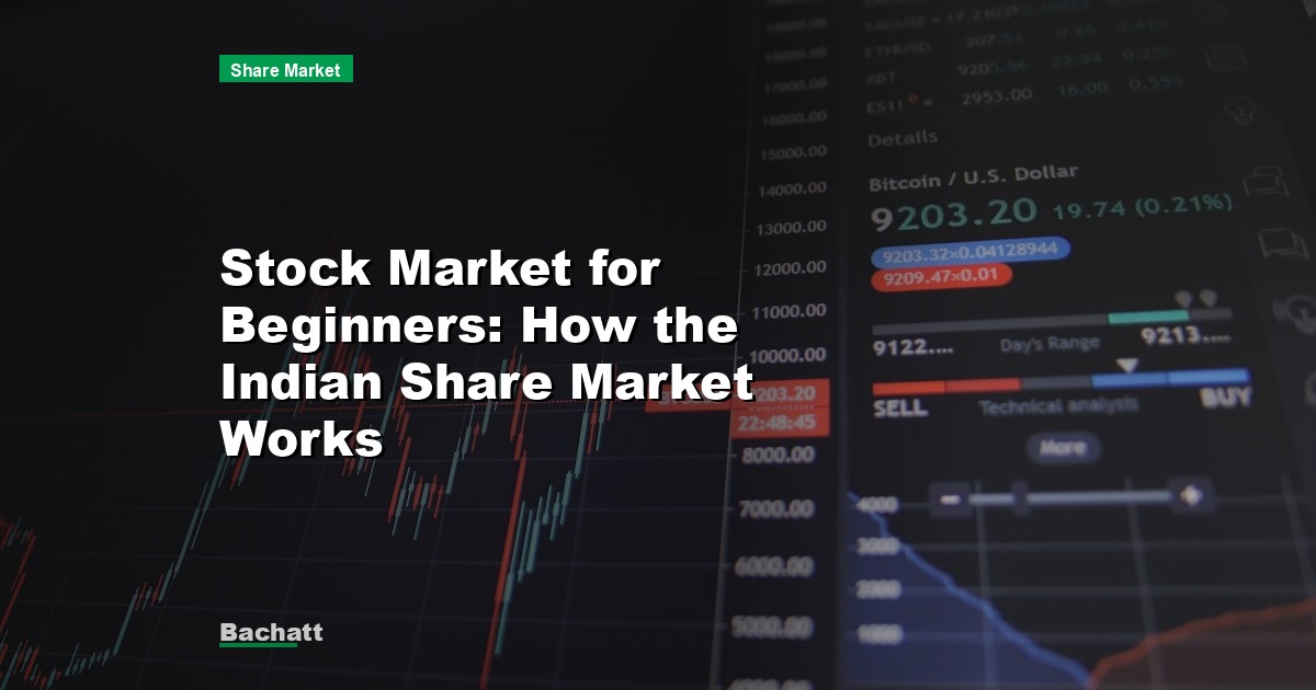 Stock Market for Beginners: How the Indian Share Market Works