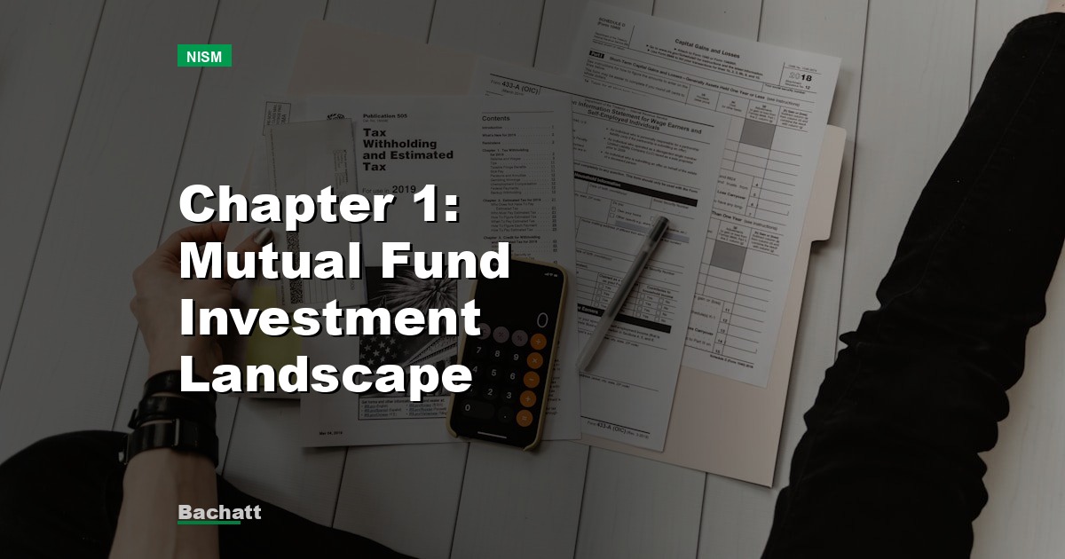 Chapter 1: Mutual Fund Investment Landscape