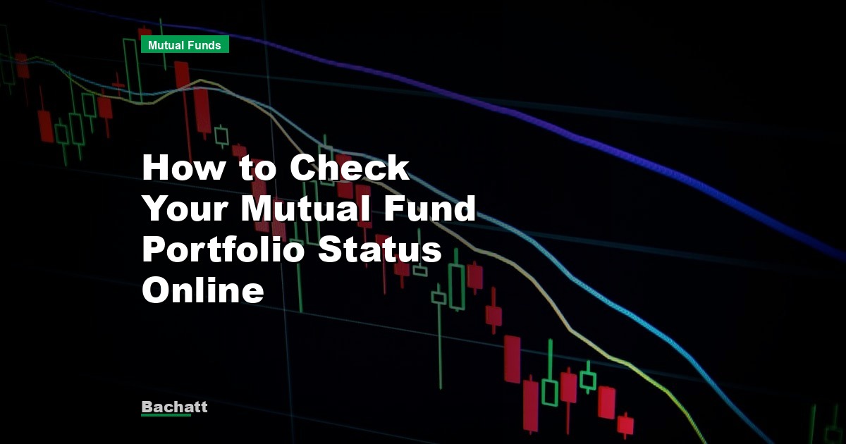 How to Check Your Mutual Fund Portfolio Status Online