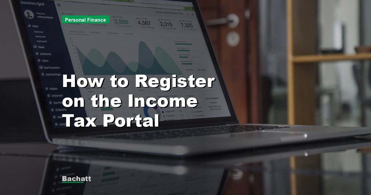 How to Register on the Income Tax Portal