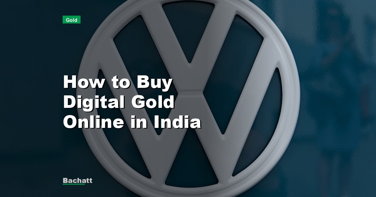 How to Buy Digital Gold Online in India