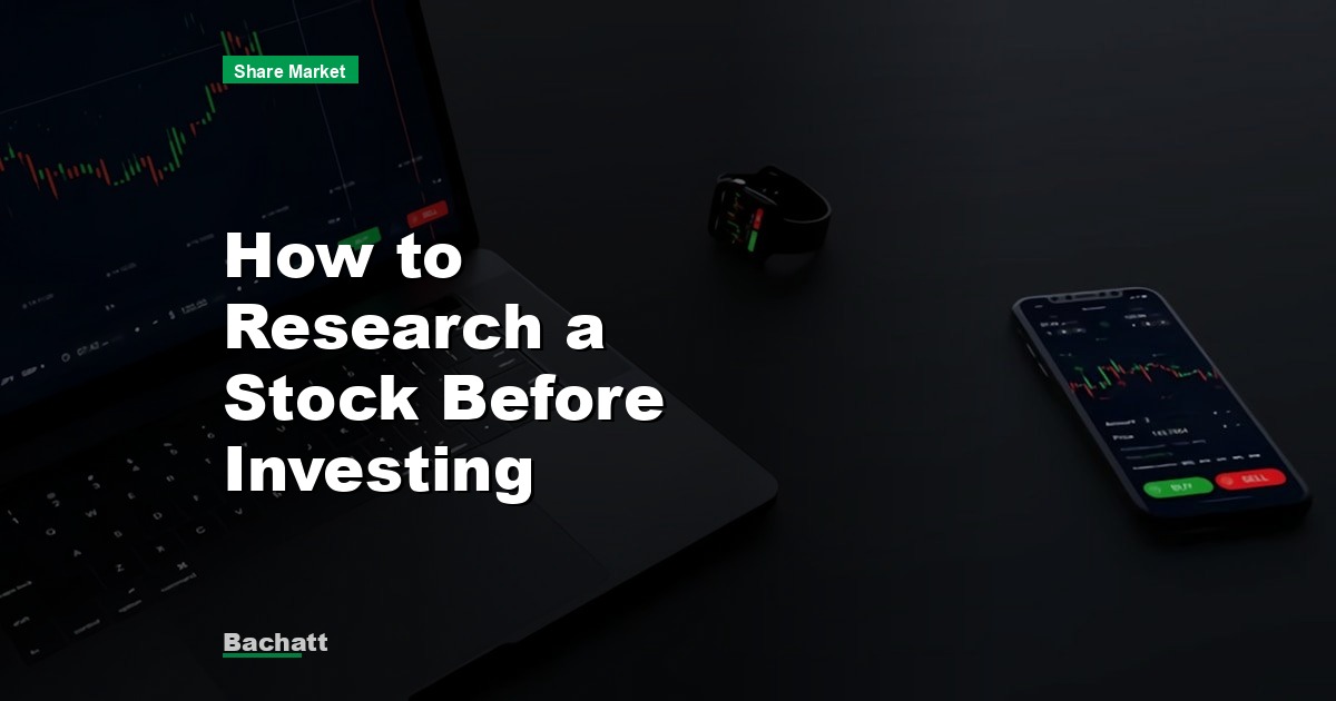How to Research a Stock Before Investing
