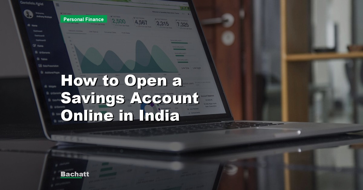 How to Open a Savings Account Online in India